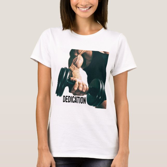 Dedication Motivational Workout Muscles T-Shirt (Front)