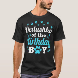 Dedushka Of The Birthday Boy Dog Paw Bday Party Ce T-Shirt