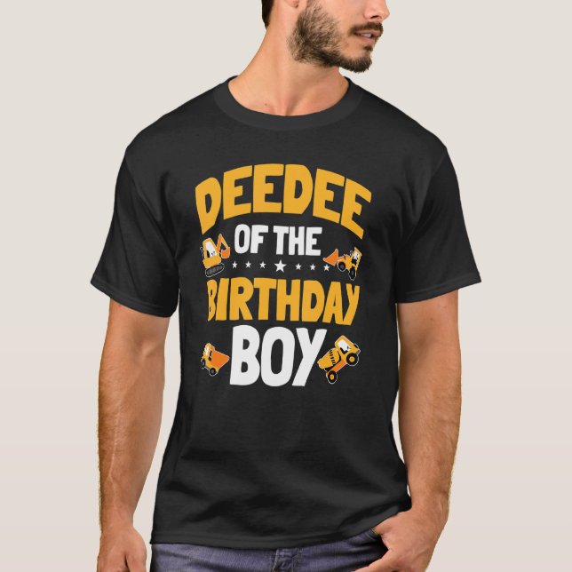 Deedee Of The Birthday Boy Construction Worker Bda T-Shirt (Front)