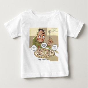 Deep Dish Pizza Funny Philosophical Baby T-Shirt