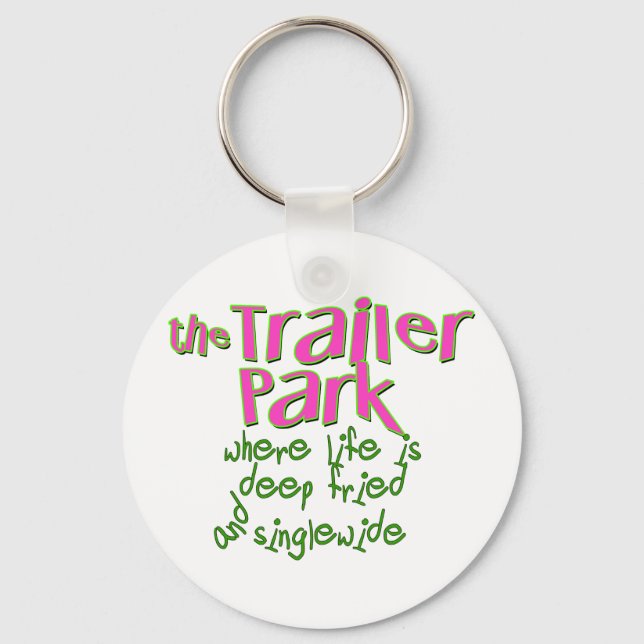 Deep Fried Singlewide Keychain (Front)