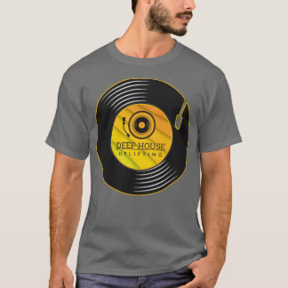 Deep house uplifting vinyl T-Shirt
