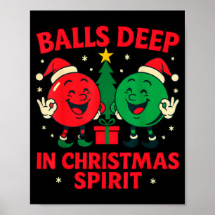 Deep In Christmas Srit Funny Adult Christmas Humor Poster