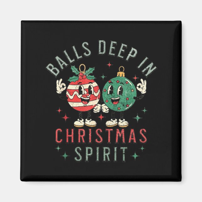 Deep In Christmas Srit Funny Christmas Saying  Magnet