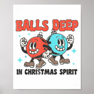 Deep In Christmas Srit Funny Christmas Saying  Poster
