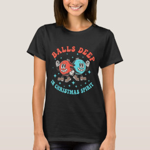 Deep In Christmas Srit Funny Christmas Saying  T-Shirt