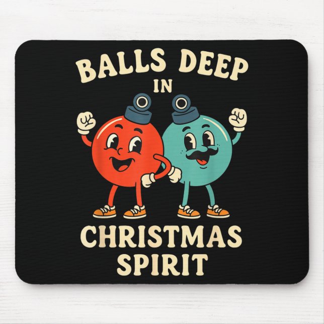 Deep In Christmas Srit Funny Retro Holiday Humor  Mouse Pad (Front)