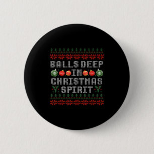 Deep In The Christmas Srit Matching Couples Ugly  2 Inch Round Button
