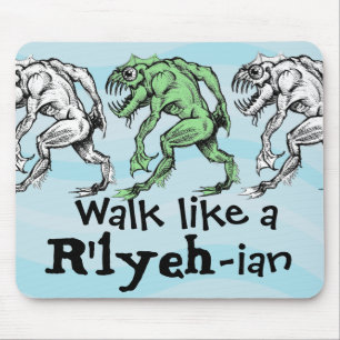 Deep One - Walk Like a R'lyeh-ian - Mouse Pad
