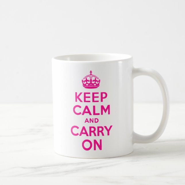 Deep Pink Keep Calm and Carry On Coffee Mug (Right)