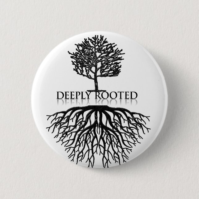 Deeply Rooted 2017 2 Inch Round Button (Front)