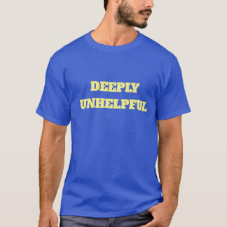 DEEPLY UNHELPFUL t-shirt in EU flag colors