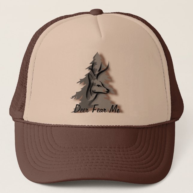 Deer Fear Me Funny Nature Trucker Hat (Front)