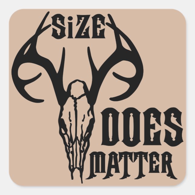Deer Head Skull Size Does Matter Square Sticker (Front)