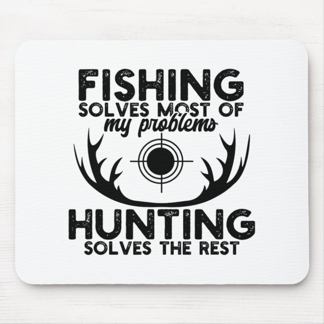 Deer Hunt Funny Fishing And Hunting  Mouse Pad (Front)