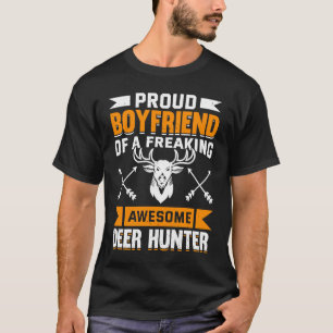 Deer Hunter Hunting Season Huntsman Boyfriend T-Shirt