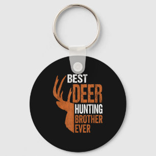 Deer hunting brother ever funny hunter keychain