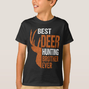 Deer hunting brother ever funny hunter T-Shirt