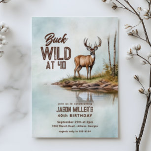 Deer Hunting Buck Wild 40th Birthday Party Invitation