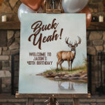 Deer Hunting Buck Yeah 40th Birthday Welcome Sign<br><div class="desc">Welcome guests in buck yeah style with this Deer Hunting–themed 40th Birthday Welcome Sign. Featuring a rustic watercolor deer in the woods design, this sign sets the tone for a rugged, outdoorsman-inspired celebration from the moment guests arrive. Perfect for hunters and nature lovers, it pairs beautifully with cabin, lodge, backyard,...</div>