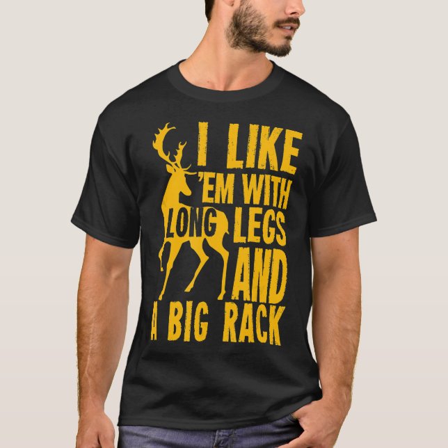 Deer Hunting Quote For Hunters T-Shirt (Front)