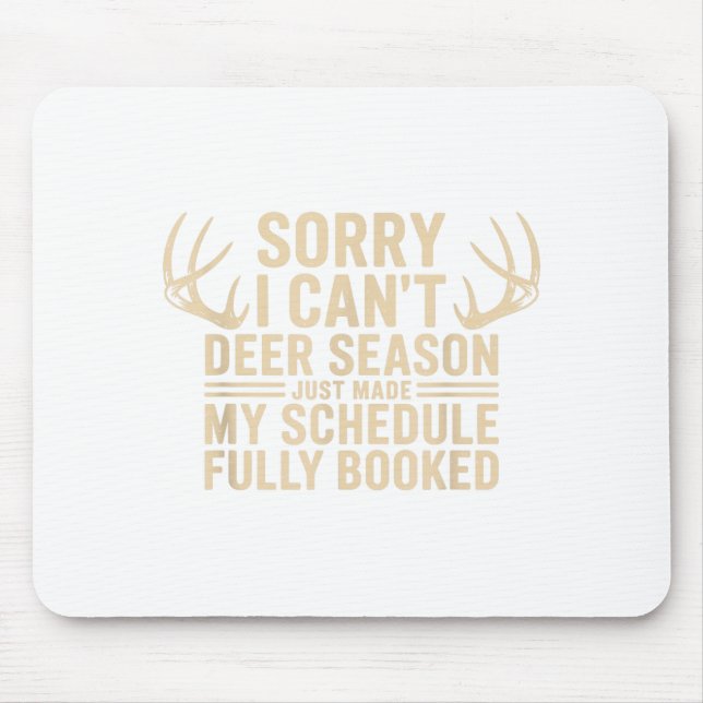 Deer Hunting Quote Hunter Whitetail Buck Deer Seas Mouse Pad (Front)