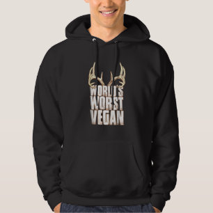 Deer Hunting Worlds Worst Vegan Hoodie