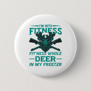 Deer In My Freezer - hunting lover 2 Inch Round Button