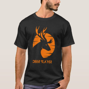 Deer Slayer Hunter T-Shirt