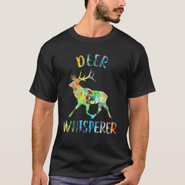 Deer Whisperer Deer Lover Funny Deer Quote T Shirt (Front)