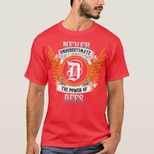 Dees Name Shirt Never Underestimate The Power Of D