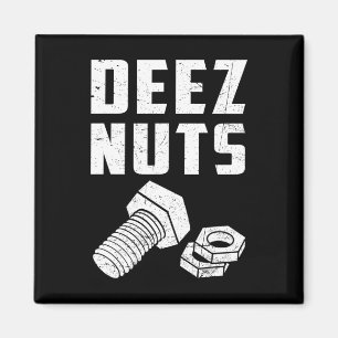 Deez And Nuts Bolt Funny Mechanic Saying Joke Fath Magnet
