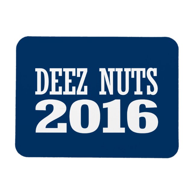Deez Nuts 2016 Magnet (Horizontal)
