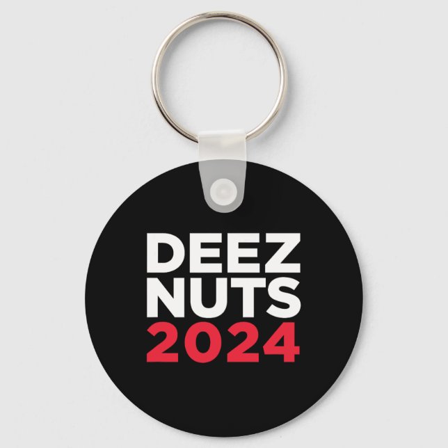 Deez Nuts 2024 - Humorous Meme Republican Democrat Keychain (Front)