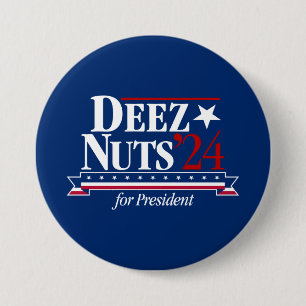 Deez Nuts for President Button (blue)