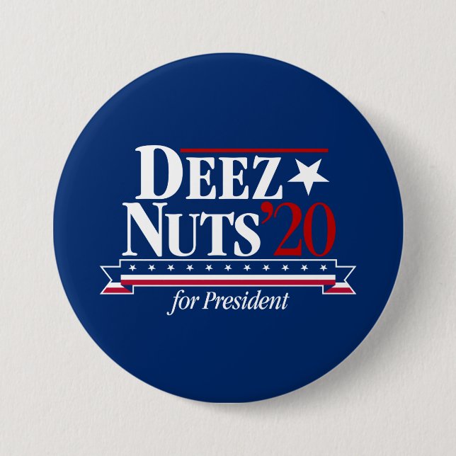 Deez Nuts for President Button (blue) (Front)