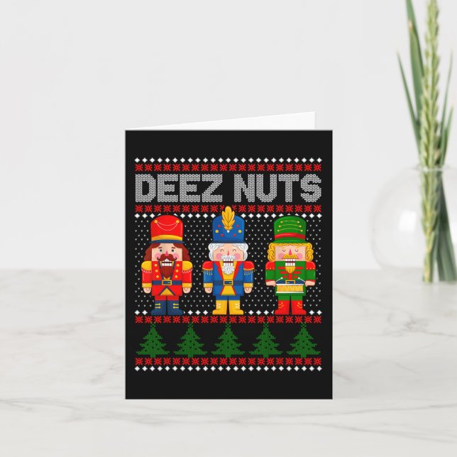 Deez Nuts Nutcracker  Fun Ugly Christmas   Card (Front)