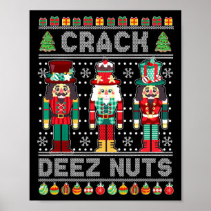 Deez Nuts Nutcracker Fun Ugly Christmas Xmas Poster