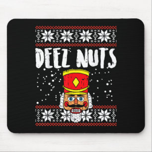 Deez Nuts Nutcracker Funny Ugly Christmas Sweater Mouse Pad