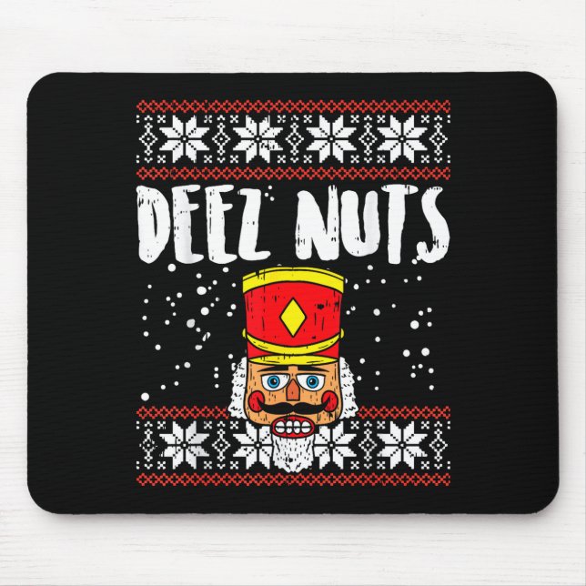 Deez Nuts Nutcracker Funny Ugly Christmas Sweater  Mouse Pad (Front)