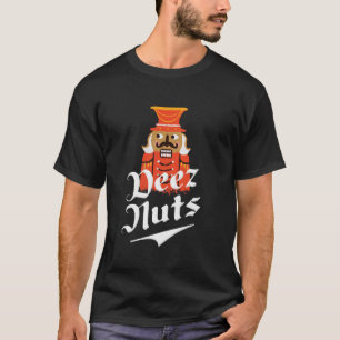 Deez Nuts Nutcracker Nu Men Women Funny Xmas Pajam T-Shirt