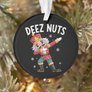 Deez Nuts Nutcracker Nut Funny Christmas Ornament