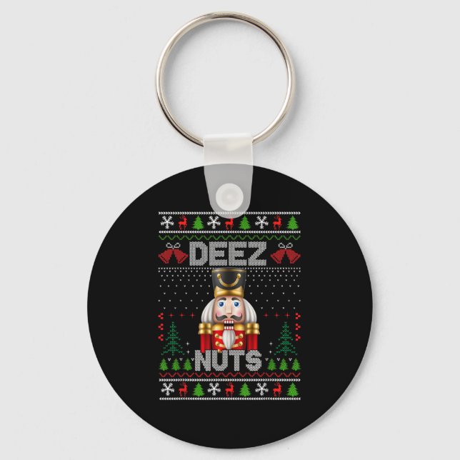 Deez Nuts Nutcracker Shirt Funny Ugly Christmas Fo Keychain (Front)