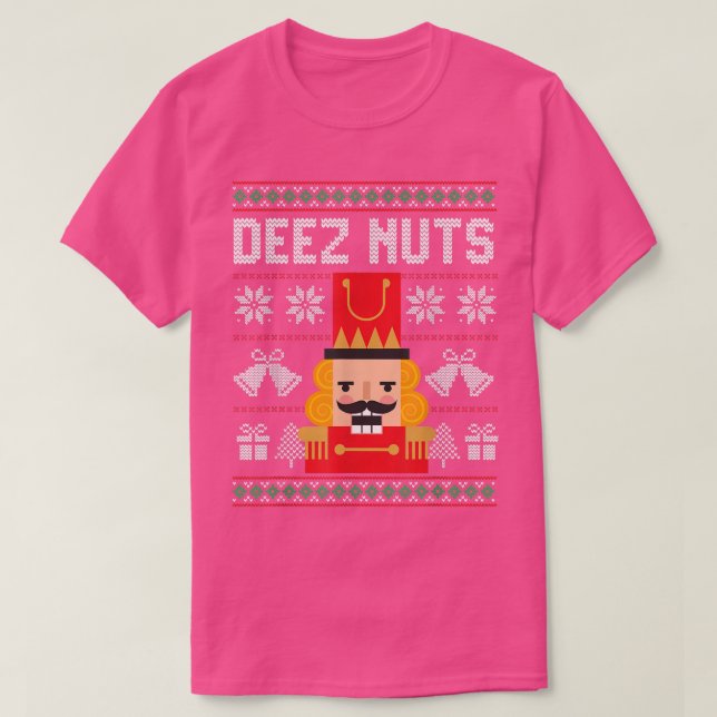 Deez Nuts Nutcracker Shirt Funny Ugly Christmas Sw (Design Front)