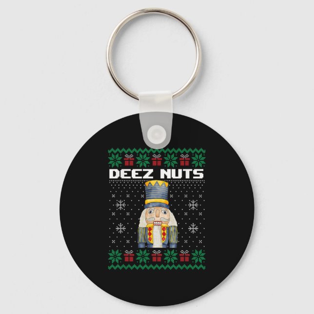 Deez Nuts Nutcracker Shirt Funny Ugly Christmas Sw Keychain (Front)