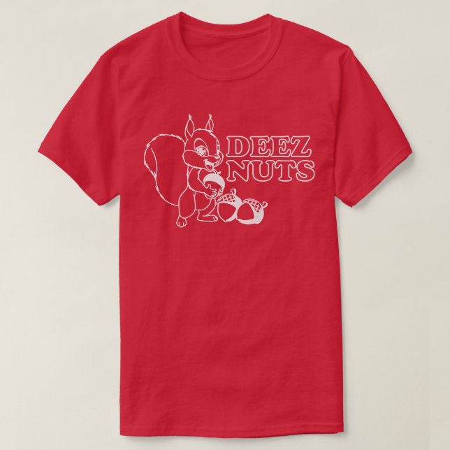 Deez Nuts T-Shirt (Design Front)