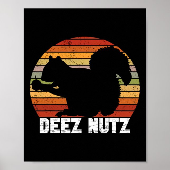 Deez Nutz Nutcracker Squirrel Gopher Chipmunk Dees Poster (Front)