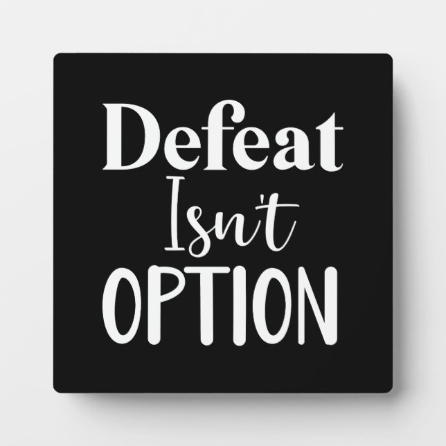 Defeat Isn't Option - Hustle, Gym, Success Plaque (Front)