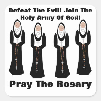 Defeat the evil...Pray the rosary Sticker