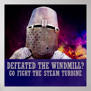 Defeated the windmill? Go fight the steam turbine Poster